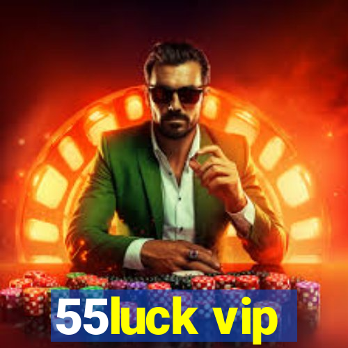55luck vip